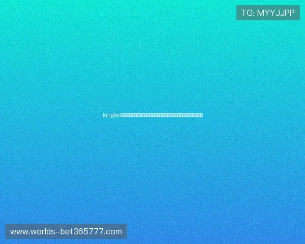 kingbet登录娱乐平台安全可靠,保障用户信息与资金安全,放心畅玩每一次游戏 kingbet登录娱乐平台安全可靠,保障用户信息与资金安全,放心畅玩每一次游戏