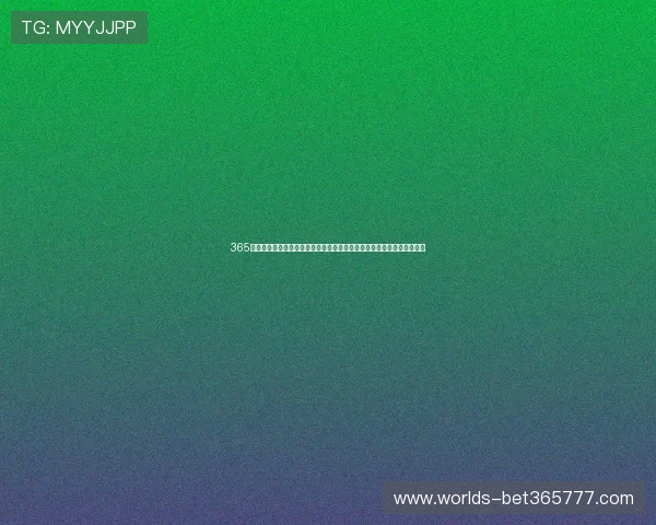 365日博国际开户开启您的全球博彩新纪元安全便捷可靠经验丰富的专业平台 365日博国际开户开启您的全球博彩新纪元安全便捷可靠经验丰富的专业平台